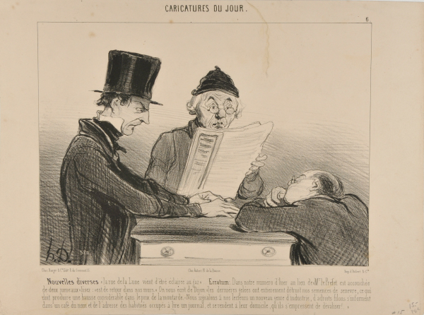 VARIOUS NEWS. "THE RUE DE LA LUNE HAS BEEN ILLUMINATED WITH GAS LIGHT." CORRECTION: IN OUR LAST EDITION INSTEAD OF "THE MAYOR HAS GIVEN BIRTH TO TWINS" IT SHOULD READ: "HE HAS RETURNED INTO TOWN." WE ARE BEING INFORMED FROM DIJON: "THE LATEST FROST HAS COMPLETELY DESTROYED THE MUSTARD SEEDS; THIS WILL MOST LIKELY RESULT IN CONSIDERABLE PRICE INCREASES FOR MOUTARDE DE DIJON." - WE INFORM OUR READERS OF A NEW KIND OF ACTIVITY: CUNNING SWINDLERS ARE