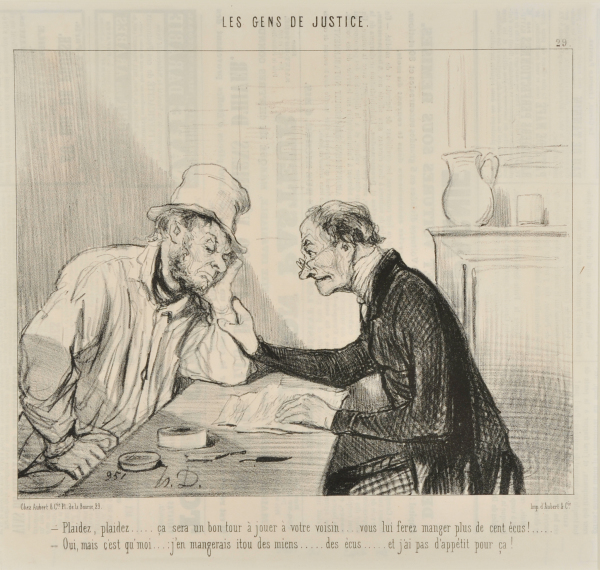 SUE HIM.....SUE HIM..... THAT WOULD BE A GOOD TRICK TO PLAY ON YOUR NEIGHBOUR... IT WOULD EAT UP ALL HIS SAVINGS, AT LEAST 100 ÉCUS.... - YES BUT I WOULD ALSO HAVE TO EAT INTO MY SAVINGS AND I REALLY HAVE NO APPETITE FOR THAT....