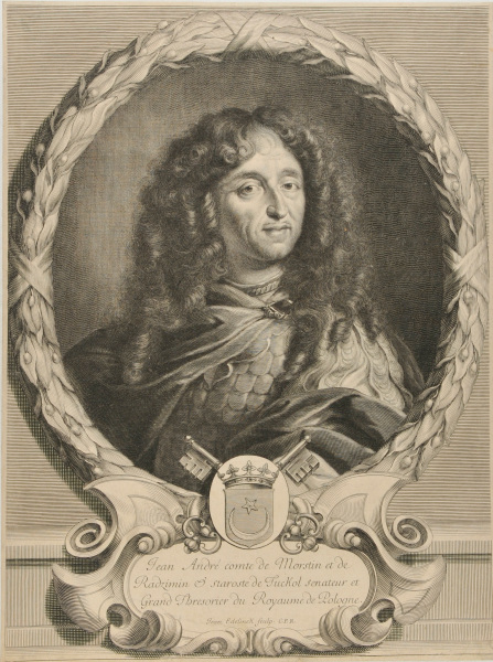 Jean Andre comte de Morstin et de/Radzimin & staroste de Tuckol senateur et/Grand Thresorier du Royaume de Pologne