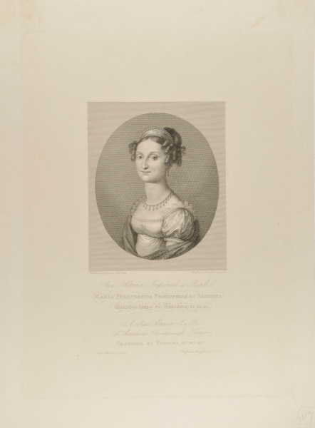 SUA ALTEZZA IMPERIALE E REALE MARIA FERDINANDA PRINCIPESSA DI SASSONIA GRANDUCHESSA DI TOSCANA